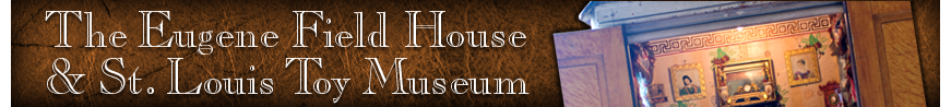 The Eugene Field House Museum